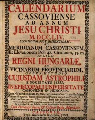 Calendarium Cassoviense Ad Annum Jesu Christi .... 1754