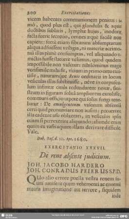 Exercitatio XXXVII. De rene absente judicium. Joh. Jacobo Hardero Joh. Conradus Peierus S. P. D.