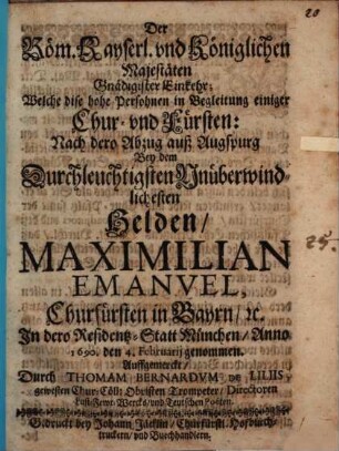 Der Röm. Kays. u. Kön. Majestäten gnädigste Einkehr ... in ... München anno 1690 d. 4. Febr.