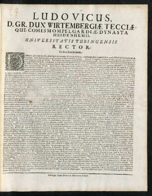 Ludovicus, D. Gr. Dux Wirtembergiae Tecciaeque, Comes Mompelgardiae, Dynasta Heidenhemii, Universitatis Tubingensis Rector, Civibus Suis Salutem