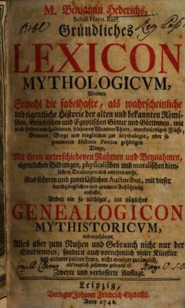 Gründliches Lexicon mythologicum : Anbey ein ... Genealogicon mythistoricum