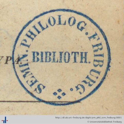 [Provenienz]: Philologisches Seminarium der Universität Freiburg