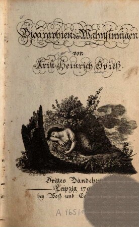 Biographien der Wahnsinnigen, Drittes Bändchen