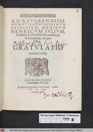 Ad Reverendissimvm Et Illvstrissimvm Principem, Dominvm Henricvm Ivlivm, Præsulem Halberstad. Ducem Bruns. & Lunæburg. de nato filio Gratvlatio Ioannis Caselij