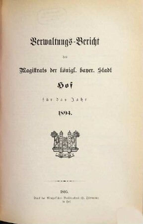 Verwaltungsbericht der Stadt Hof. 1894