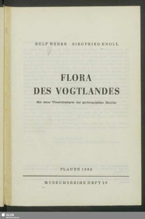 Flora des Vogtlandes : mit einer Übersichtskarte der geobotanischen Bezirke
