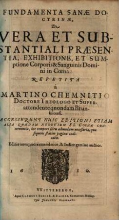 Loci theologici : quibus et loci communes D. Phil. Melanchthonis perspicue explicantur, & quasi integrum christianae doctrinae corpus, ecclesiae dei sincere proponitur, Appendix