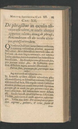 Cap. XII. De phrasibus in oculis alicuius esse talem, in oculis alicuius apparere talem ...