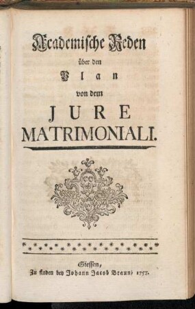 Academische Reden über den Plan von dem Jure Matrimoniali.