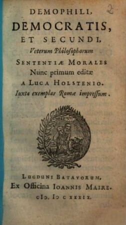 Demophili, Democratis Et Secundi, Veterum Philosophorum Sententia Morales