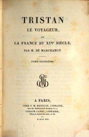 Tristan le voyageur, ou la France au XIVe siècle, 3