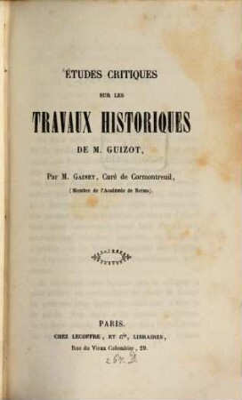 Etudes critiques sur les travaux historiques de M. Guizot