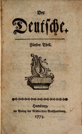 Der Deutsche. 5 = Stück 53 - 65. 1773