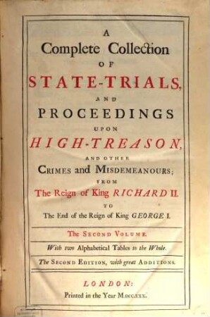 A Complete Collection Of State-Trials And Proceedings For High-Treason And Other Crimes and Misdemeanours : From The Reign of King Richard II. To The End of the Reign of King George I. ; In Six Volumes. 2, 1648 / 1679