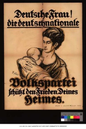 Originaltitel: Deutsche Frau! die Deutschnationale Volkspartei schüzt den Frieden Deines Heimes.