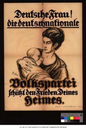 Originaltitel: Deutsche Frau! die Deutschnationale Volkspartei schüzt den Frieden Deines Heimes.