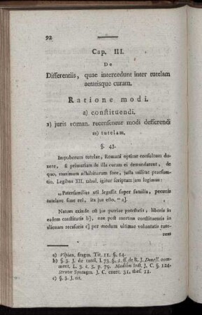 Cap. III. De Differentiis, quae intercedunt inter tutelam aetatisque curam. Ratione modi.