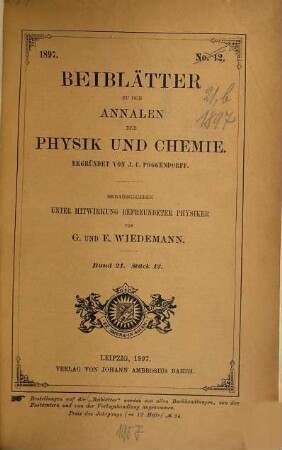 Annalen der Physik. Beiblätter zu den Annalen der Physik. 21, b. 1897