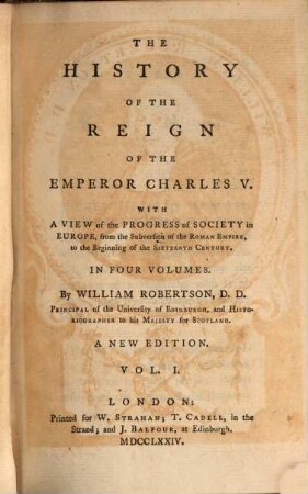 The History of the Reign of the Emperor Charles V.. Vol. 1