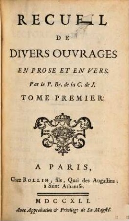 Recueil De Divers Ouvrages En Prose Et En Vers, 1