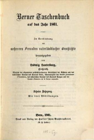 Berner Taschenbuch : aus der bernischen Vergangenheit und Gegenwart. 10. 1861