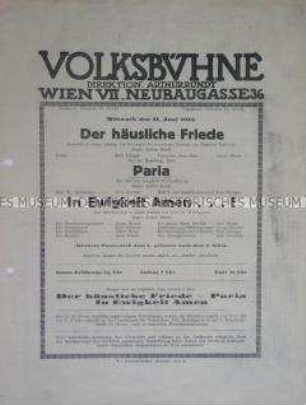 Theaterzettel der "Volksbühne" für die Schauspiele "Der häusliche Friede", "Paria" und "In Ewigkeit Amen"; Wien, 11. Juni 1913
