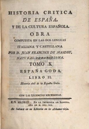 Historia critica de España, y de la cultura Española en todo genero, 10. España Goda. Libro 2