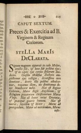 223-240, Caput Sextum. Preces & Exercitia ad B. Virginem & Reginam Coelorum.