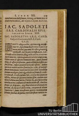 Iac. Sadoleti S.R.E. Cardinalis Epistolarum Liber XIII. Iac. Sadoletus S.R.E. Card. Gaspari Contareno S.R.E. Card. S.P.D.