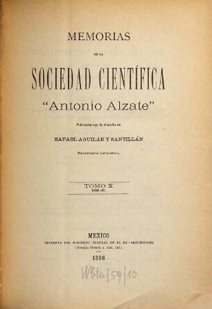Memorias y revista de la Sociedad Científica Antonio Alzate. 10. 1896/97