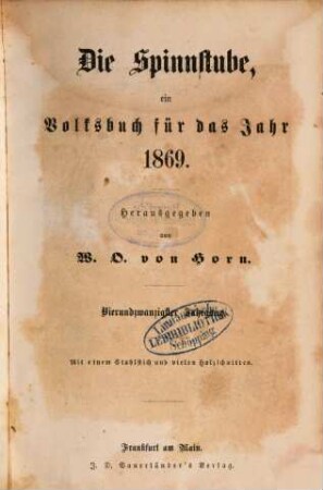 Die Spinnstube : ein Volksbuch für d. Jahr .... 1869, 1869 = Jg. 24