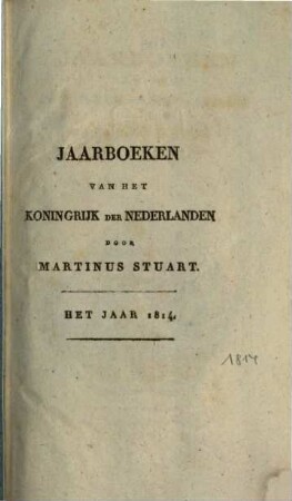 Jaarboeken van het Koningrijk der Nederlanden : (1814 - 1822), 1814