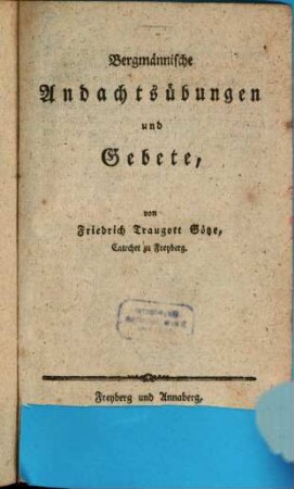 Bergmännische Andachtsübungen und Gebete