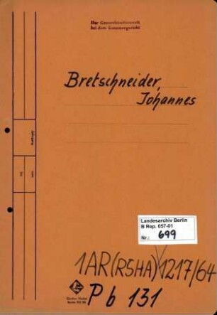 Personenheft Johannes Bretschneider (*18.06.1892), Regierungsoberinspektor und SS-Oberscharführer