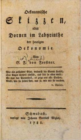 Oekonomische Skizzen, oder Dornen im Labyrinthe der heutigen Oekonomie