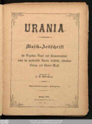 58.1901: Urania : Musik-Zeitschrift für Orgelbau, Orgel- und Harmoniumspiel ; Organ für Orgelbauer, Organisten, Kantoren und Freunde der Tonkunst
