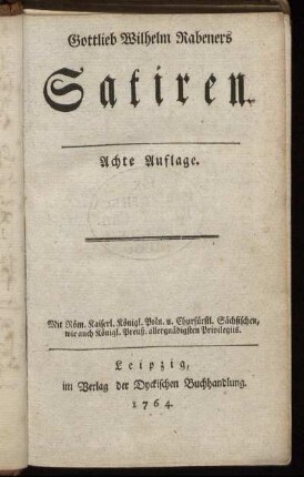 T.1/2: Gottlieb Wilhelm Rabeners Satiren. [Erster/Zweyter Theil]