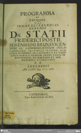 Programma ad exequias viri ... Statii Friderici Postii ... Luneburgi ad d. XXIV. Maji MDCLXXI