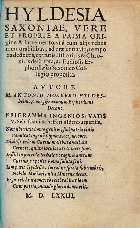 Hyldesia Saxoniae : Vere Et Proprie A Prima Origine & incremento, vna cum alijs rebus memorabilibus, ad praesentia vsq[ue] tempora deductis