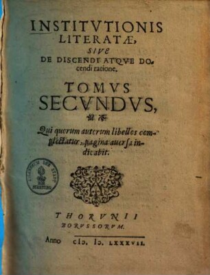 Institutiones Literatae Siue De Discendi Atqve Docendi ratione Tomvs ..., Stvrmianvs. 2
