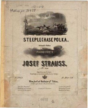 Steeplechase-Polka : schnell-Polka für d. Piano-Forte ; 43. tes Werk
