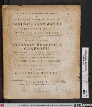 Dissertatio Historico Literaria De Vita, Ervditione Et Scriptis Saxonis Grammatici Historici Dani Patriae Ornamenti