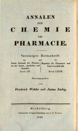 Annalen der Chemie und Pharmacie : vereinigte Zeitschrift des Neuen Journals der Pharmacie für Ärzte, Apotheker und Chemiker u. des Magazins für Pharmacie und Experimentalkritik. 42. 1842