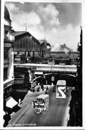 Berlin: Bahnhof Friedrichstraße von der Friedrichstraße aus [Reproduktion]