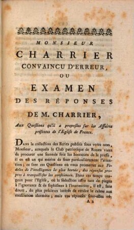 Monsieur Charrier convaincu d'erreur, (ou examen des réponses de M. Charrier, aux Questions qu'il a proposées sur les Affaires présentes de l'Eglise de France.)