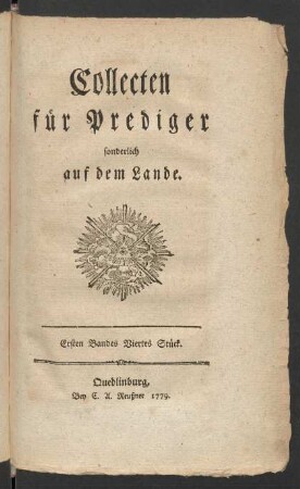 Ersten Bandes Viertes Stück: Collecten für Prediger