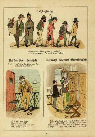 Schlagfertig; Auf der See (Zweifel); Schlecht belohnte Gutmütigkeit