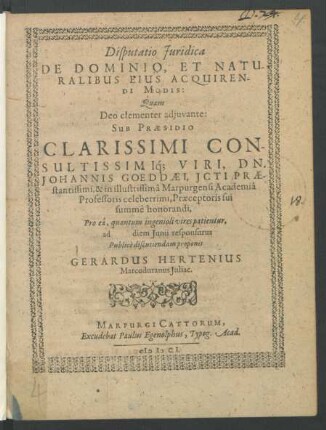 Disputatio Iuridica De Dominio, Et Naturalibus Eius Acquirendi Modis