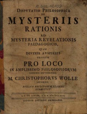 Disputatio Philosophica De Mysteriis Rationis Ad Mysteria Revelationis Paedagogicis
