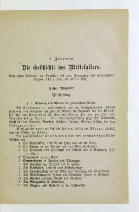 II. Zeitraum. Die Geschichte des Mittelalters. Vom ersten Auftreten der Deutschen bis zum Untergange des weströmischen Reiches (113 v. Chr. bis 476 n. Chr.)